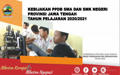 Kebijakan PPDB Provinsi Jawa Tengah Th. Pelajaran 2020/2021